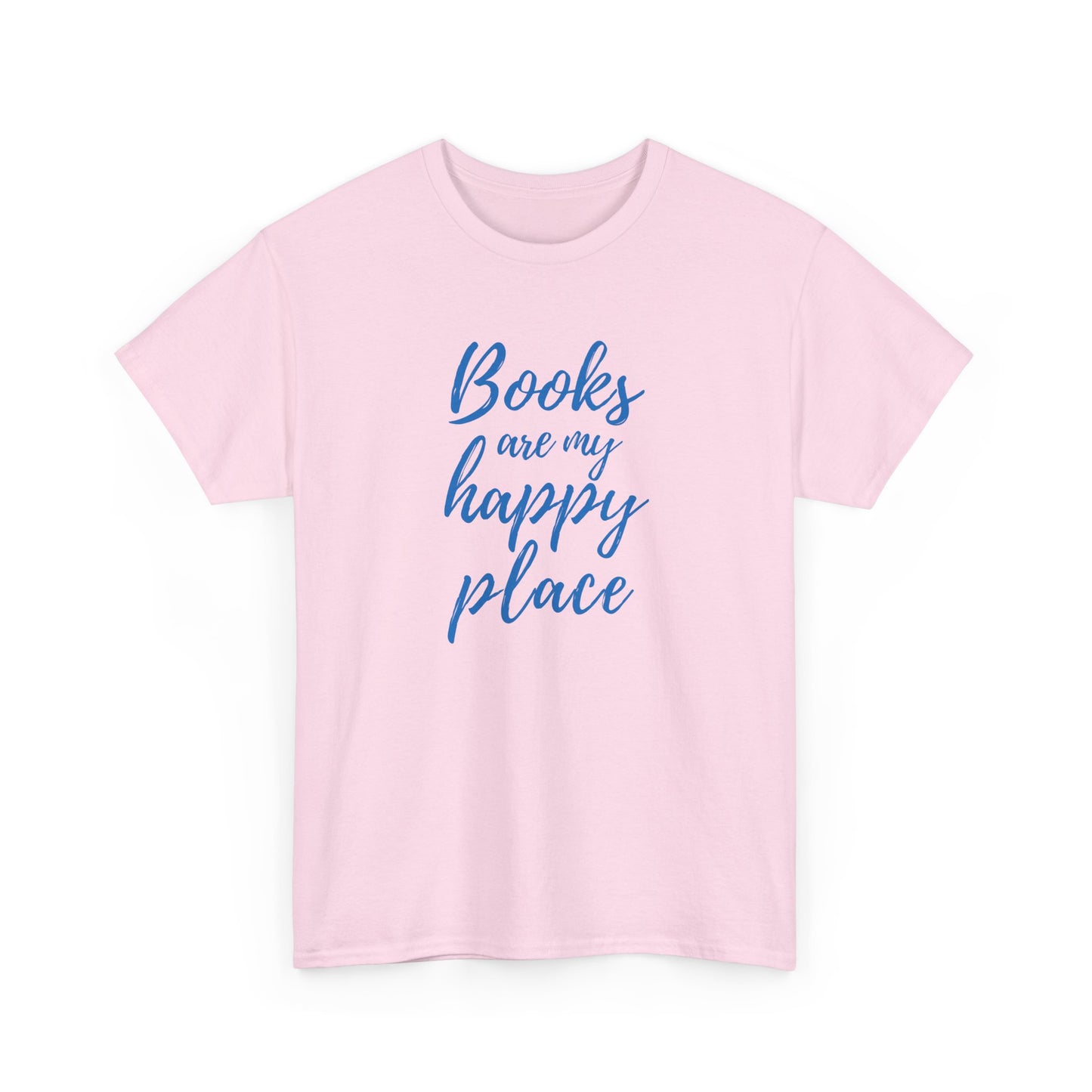 Pink t-shirt with 'Books are my happy place' text in blue on a white background