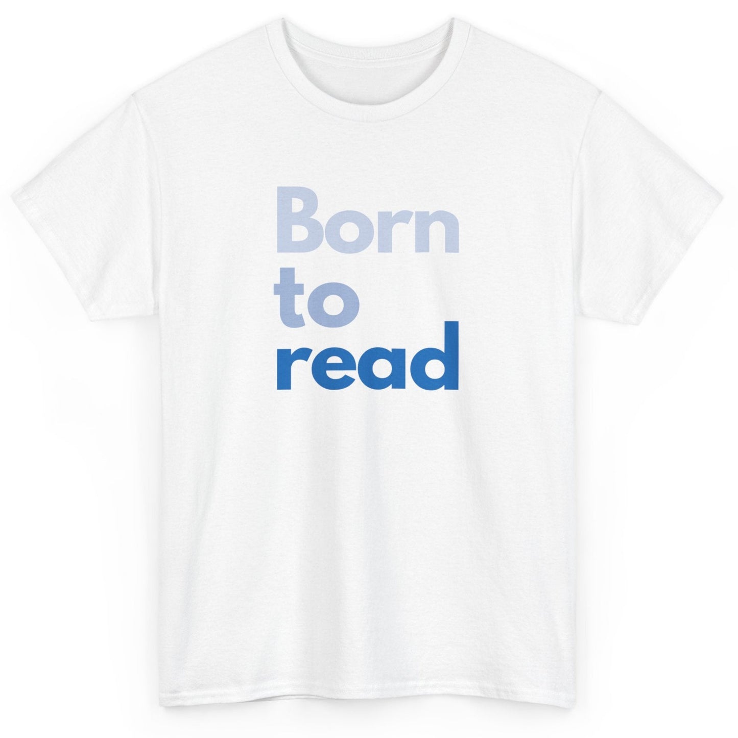 White t-shirt with 'Born to read' text in blue on a white background