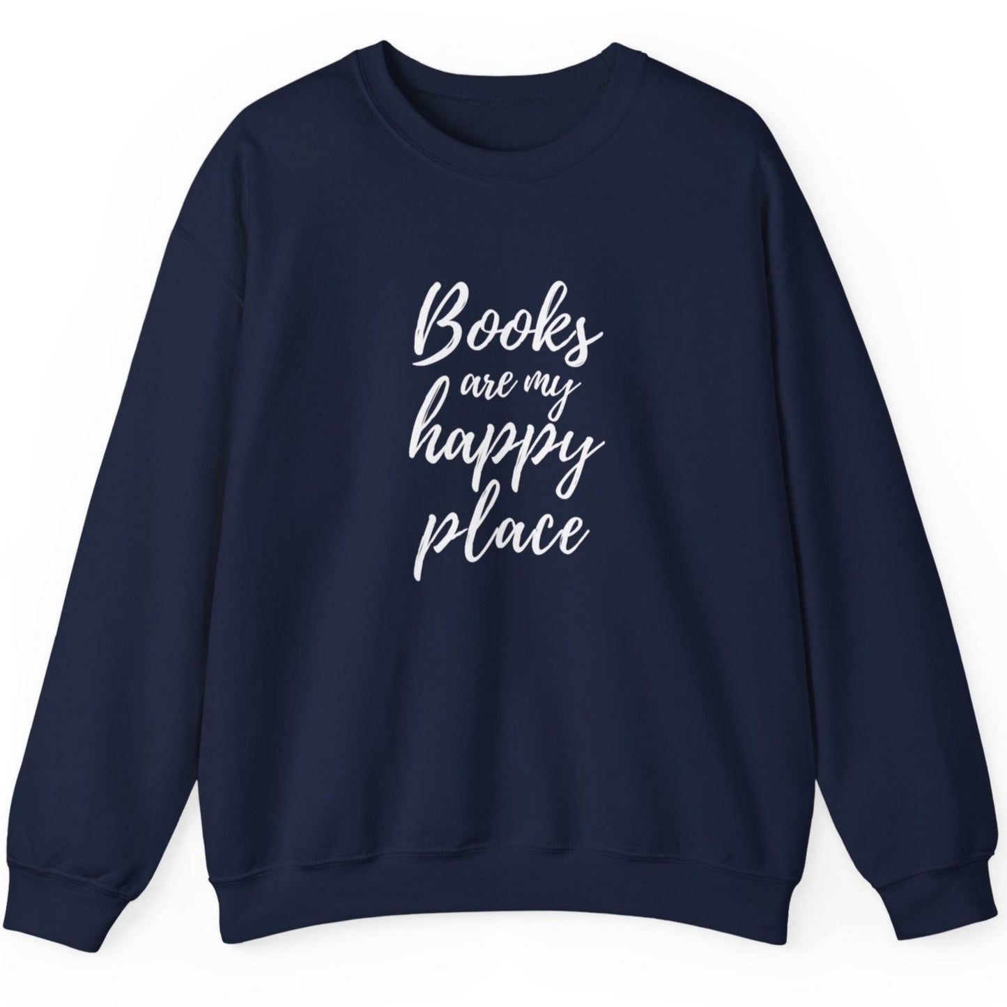A navy sweatshirt with the text 'Books are my happy place'