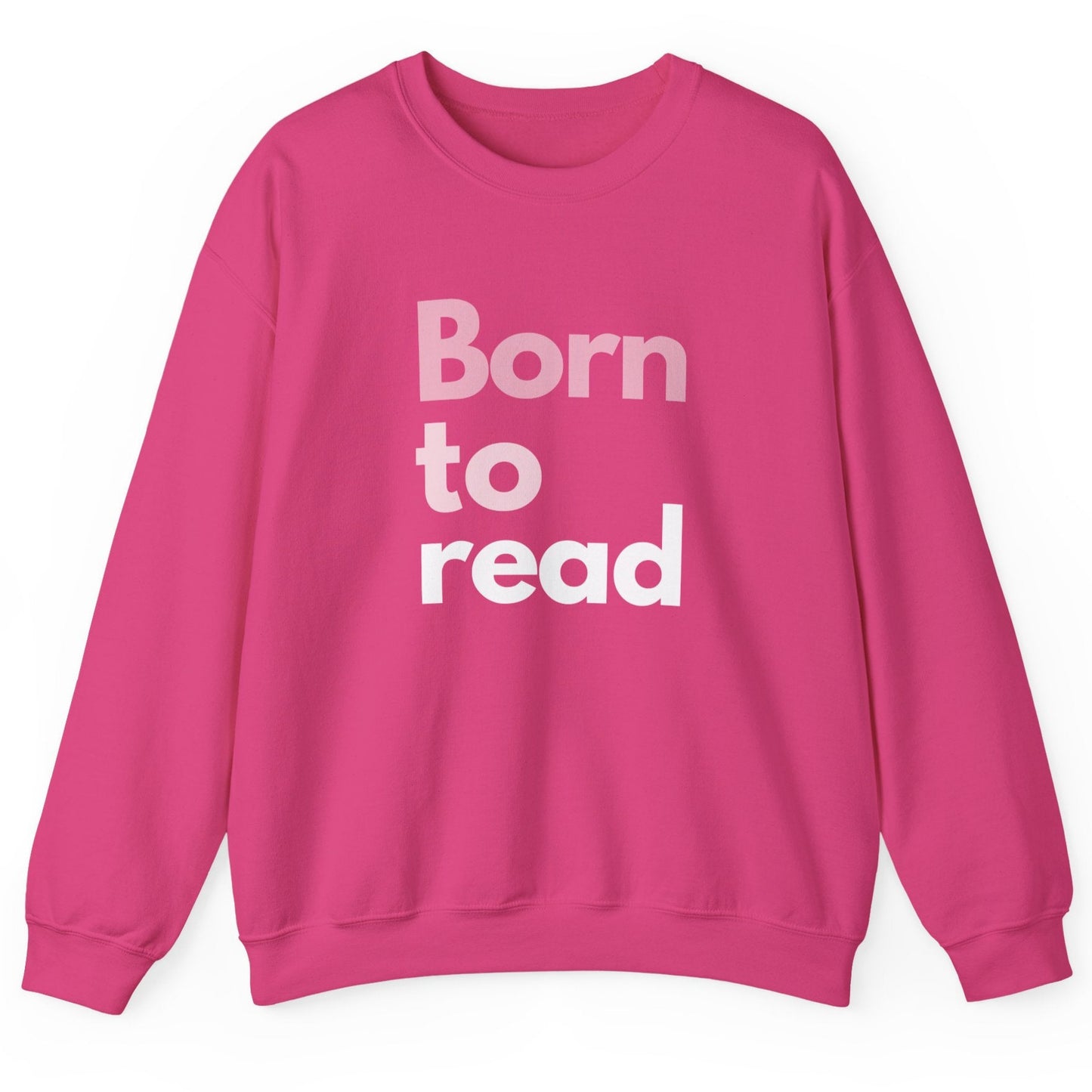 Pink sweatshirt with 'Born to read' text on a white background