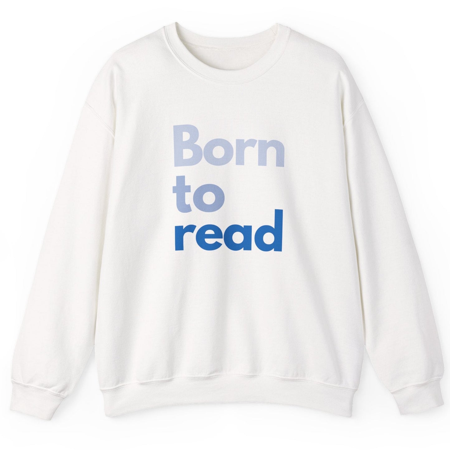 White sweatshirt with 'Born to read' text on a white background