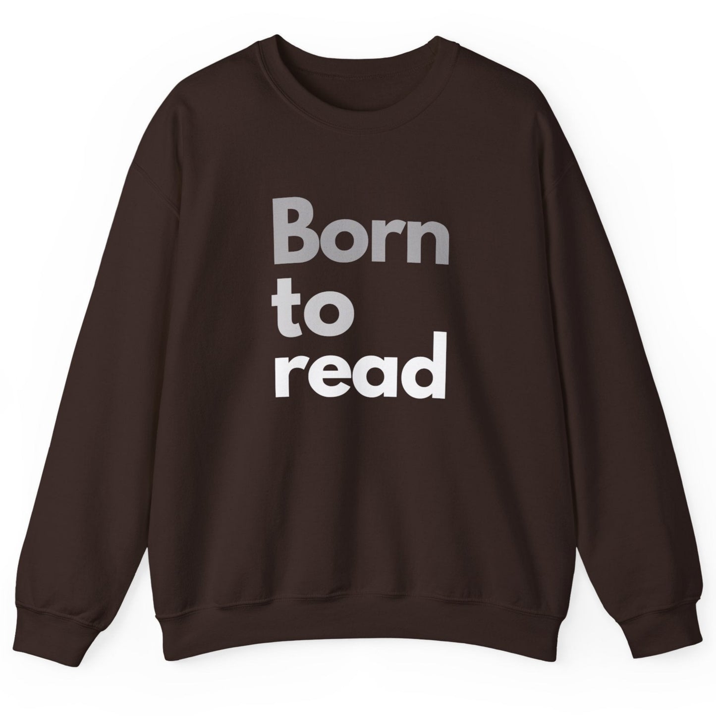 Brown sweatshirt with 'Born to read' text on a white background