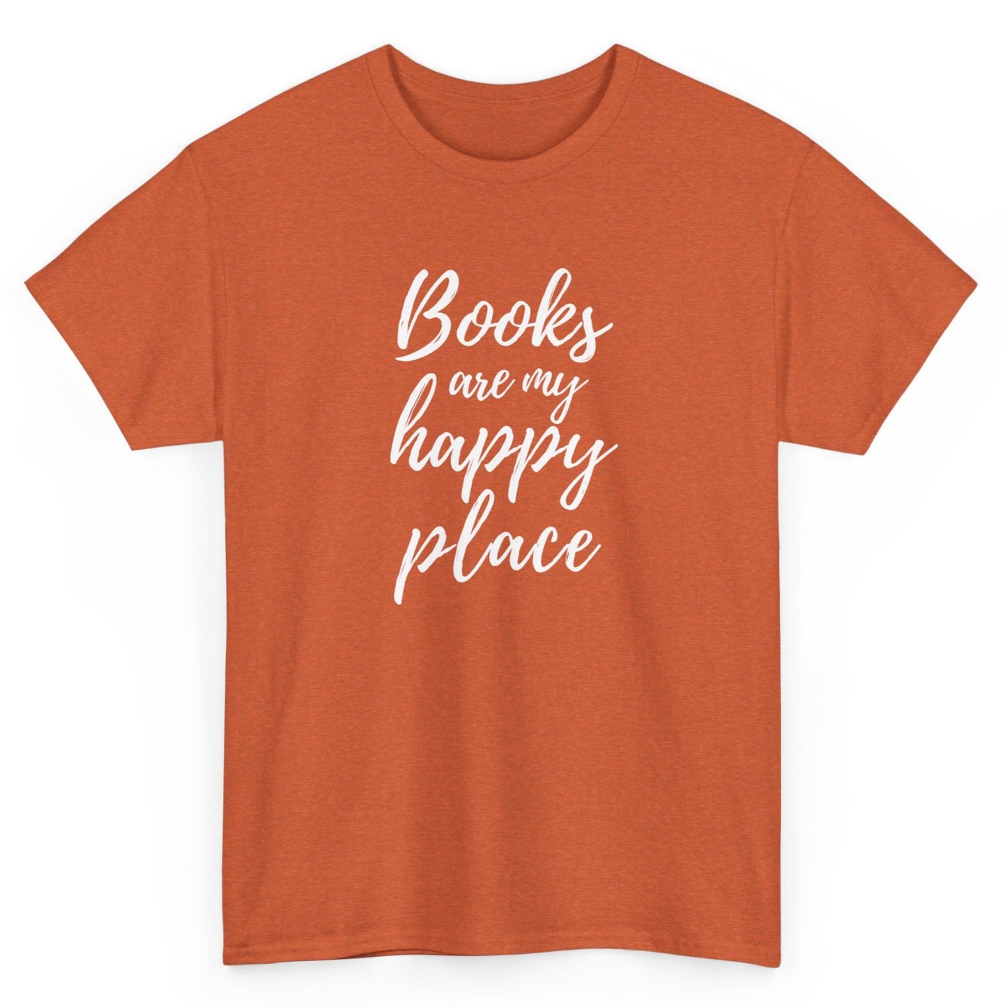 Orange t-shirt with 'Books are my happy place' text on a white background