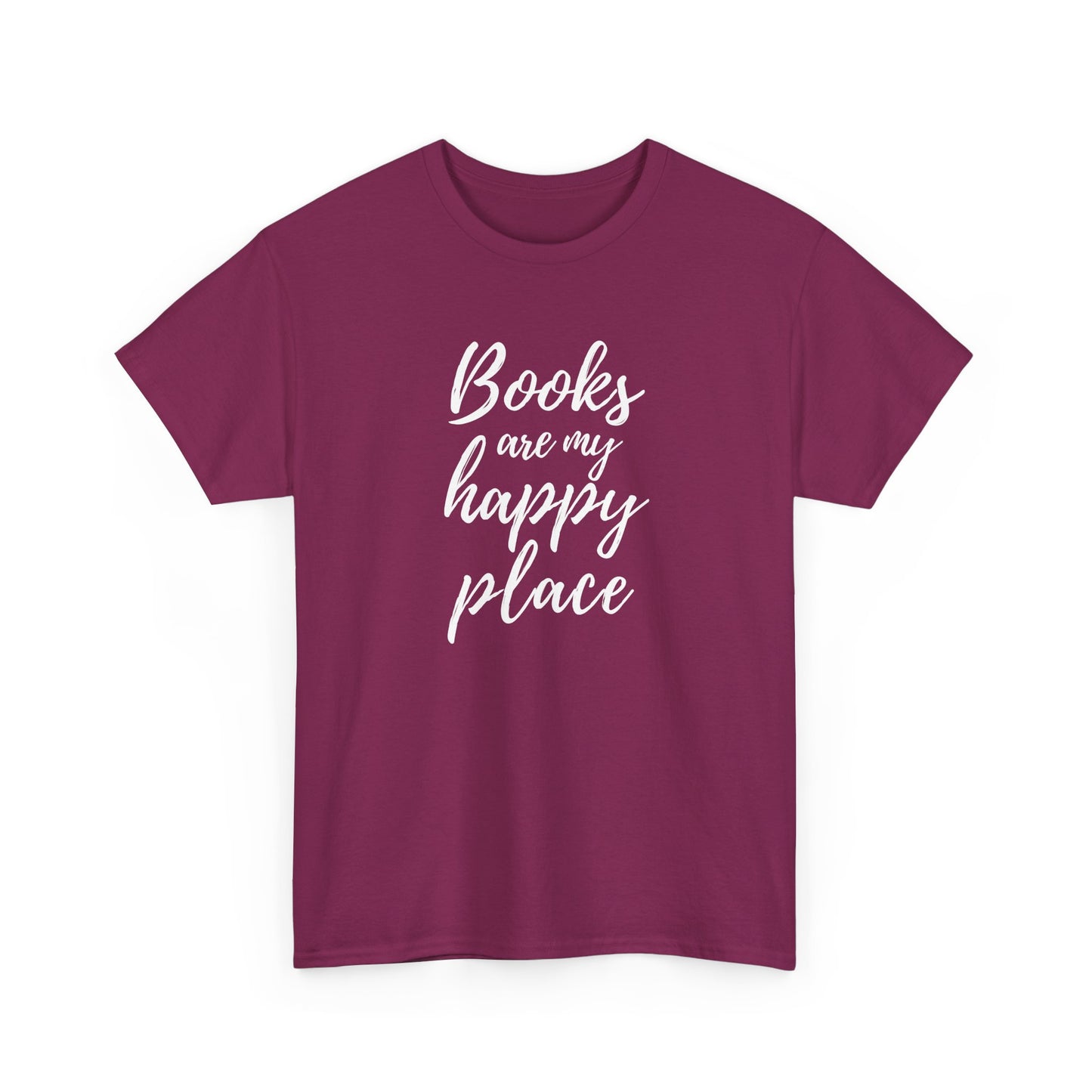 Maroon t-shirt with 'Books are my happy place' text on a white background