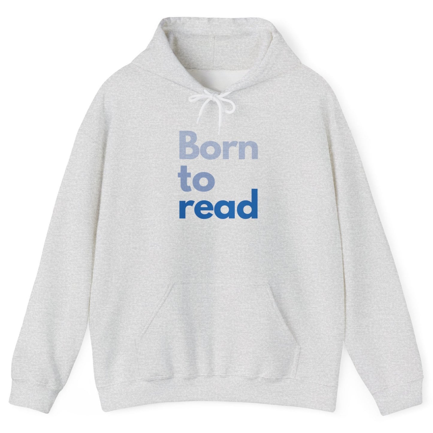 Gray hoodie with 'Born to read' text on a white background
