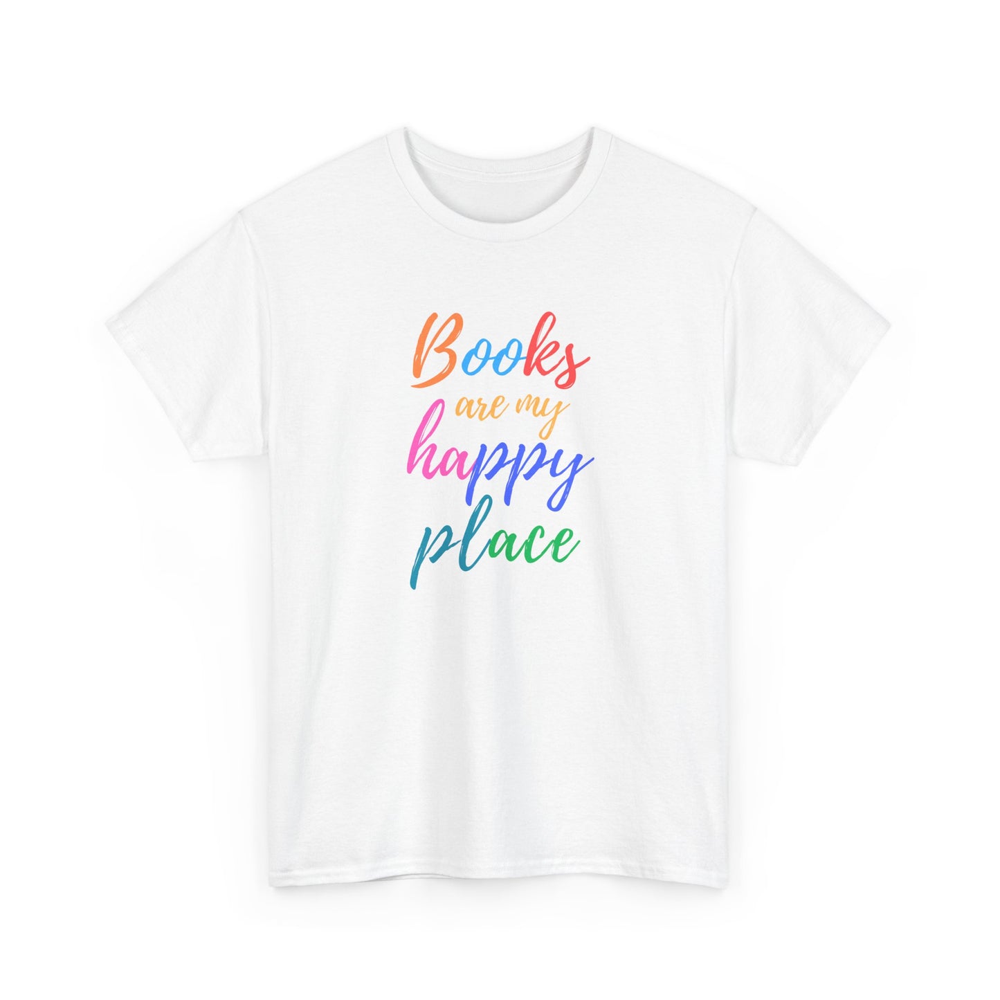 White t-shirt with colorful text 'Books are my happy place' on a white background