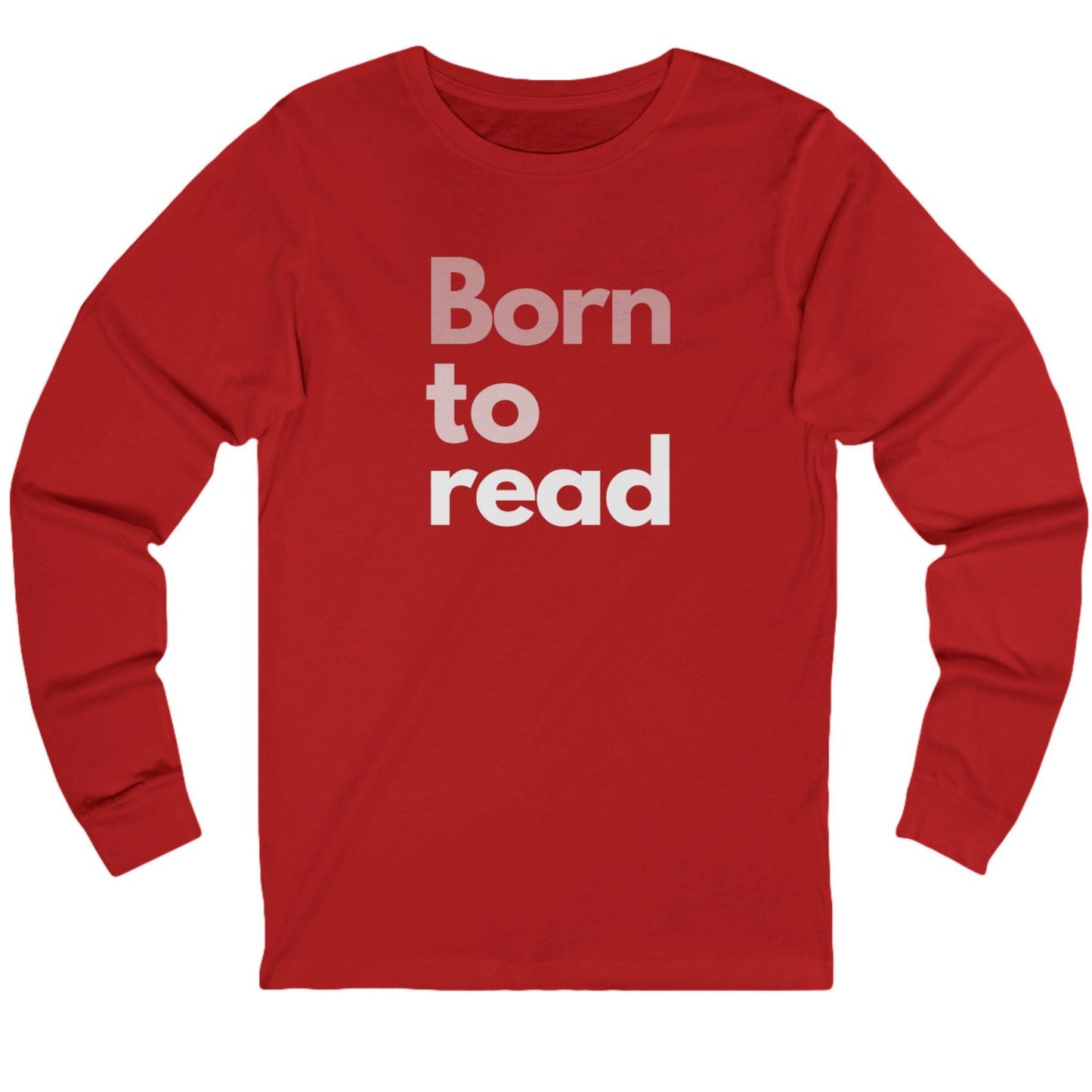 Red long-sleeve shirt with 'Born to read' text on a white background