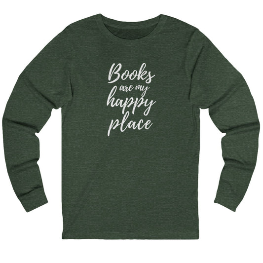 Green long-sleeve shirt with 'Books are my happy place' text on a white background