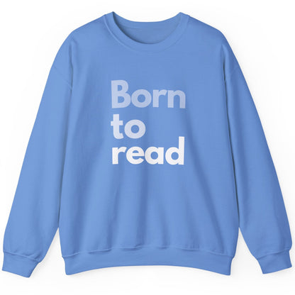 Blue sweatshirt with 'Born to read' text on a white background