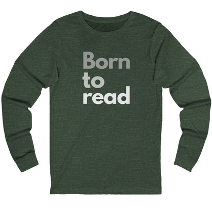 Green long-sleeve shirt with 'Born to read' text on a white background