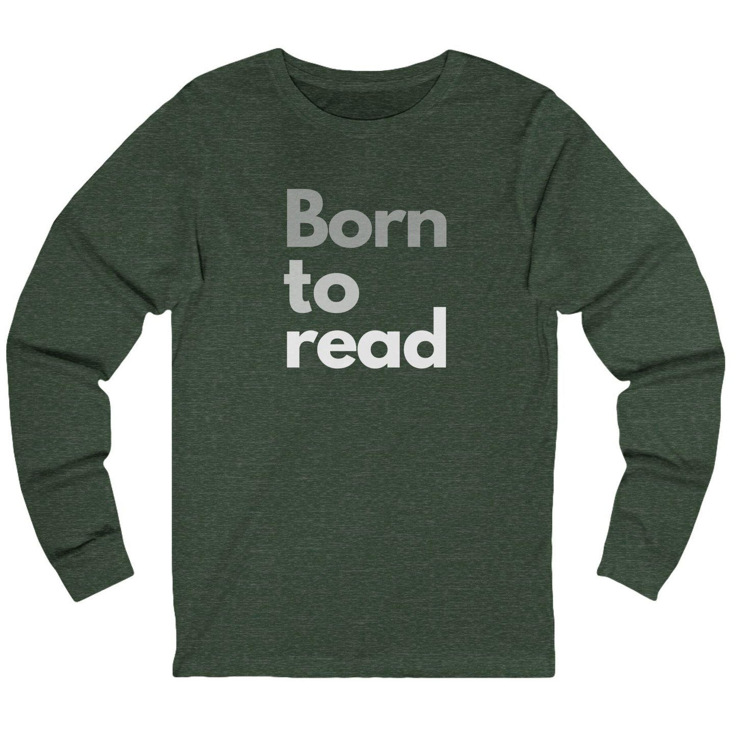 Green long-sleeve shirt with 'Born to read' text on a white background