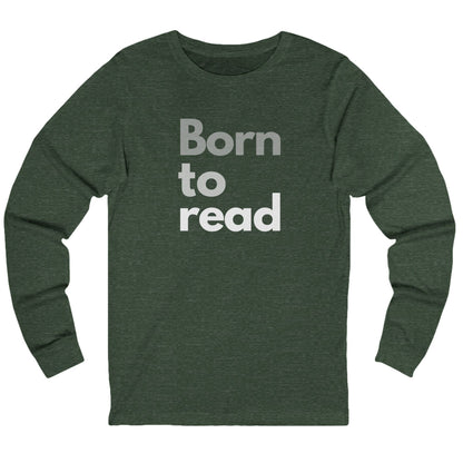 Green long-sleeve shirt with 'Born to read' text on a white background