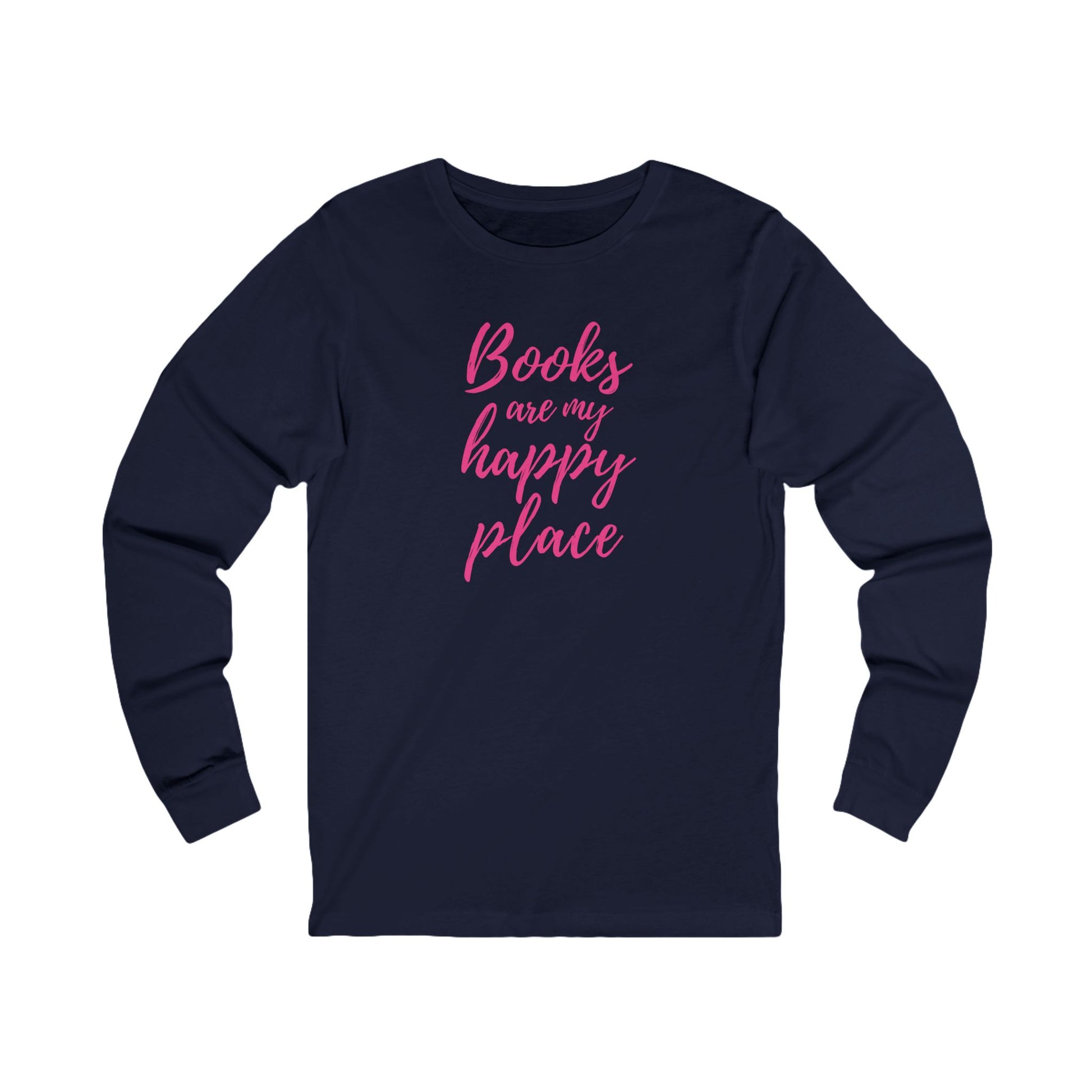 Navy blue long-sleeve shirt with 'Books are my happy place' text in pink on a white background