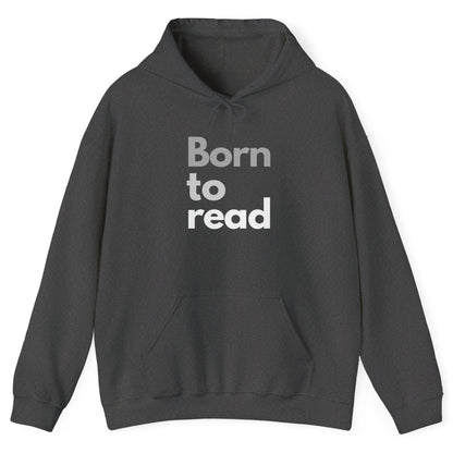 Dark gray hoodie with 'Born to read' text on a white background