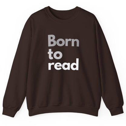 Brown sweatshirt with 'Born to read' text on a white background