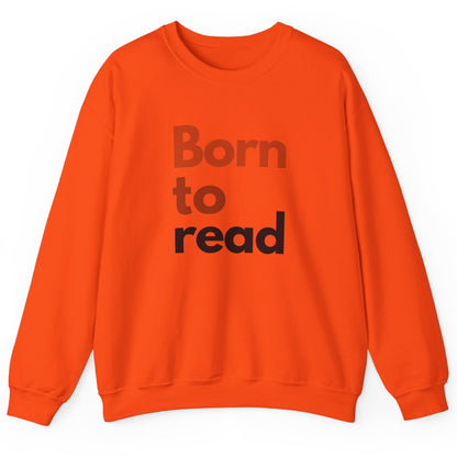Orange sweatshirt with 'Born to read' text on a white background