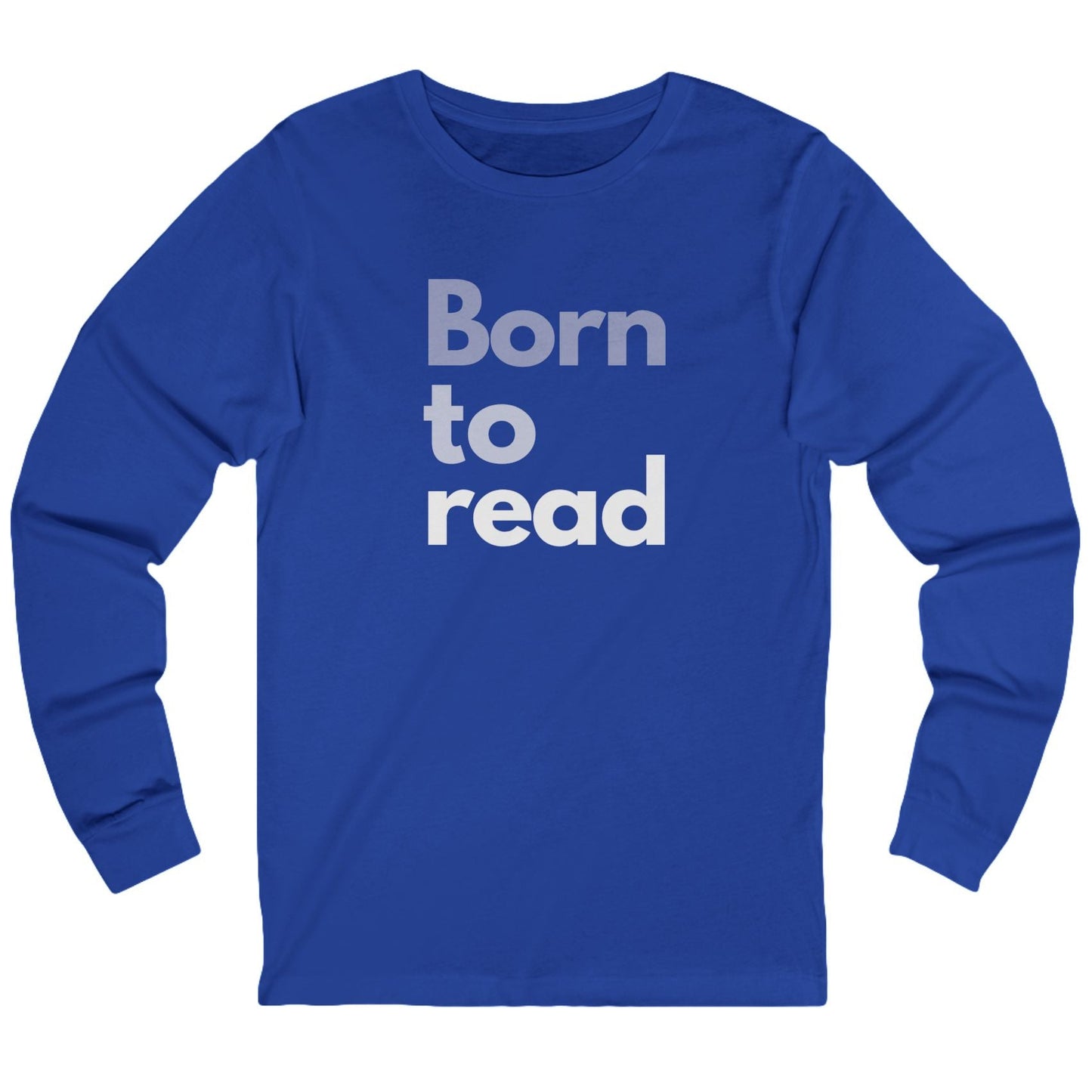 Blue long-sleeve shirt with 'Born to read' text on a white background