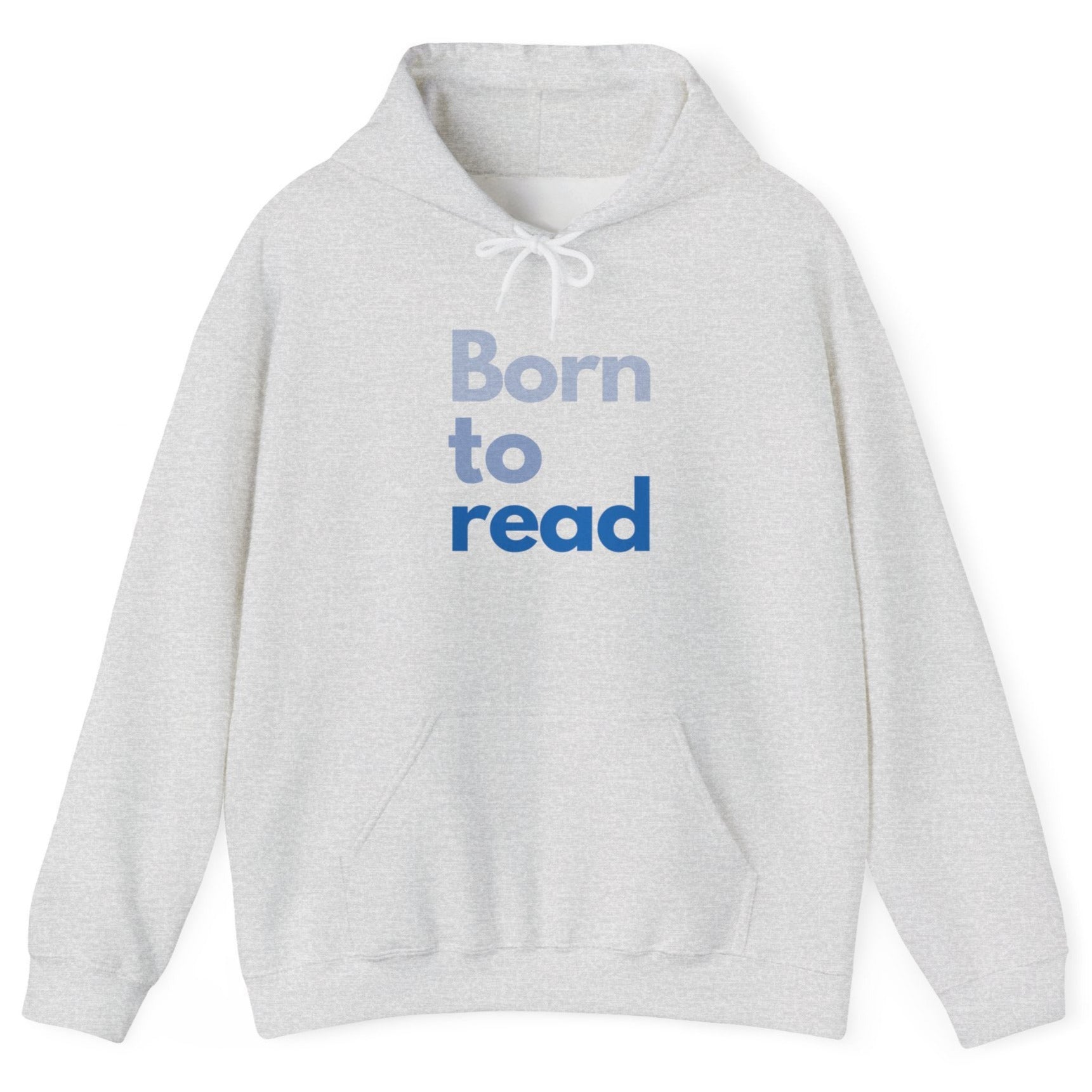 Gray hoodie with 'Born to read' text on a white background