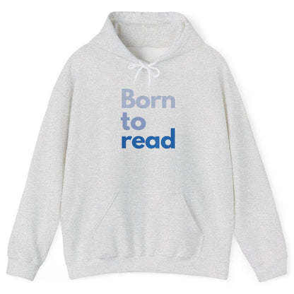 Gray hoodie with 'Born to read' text on a white background