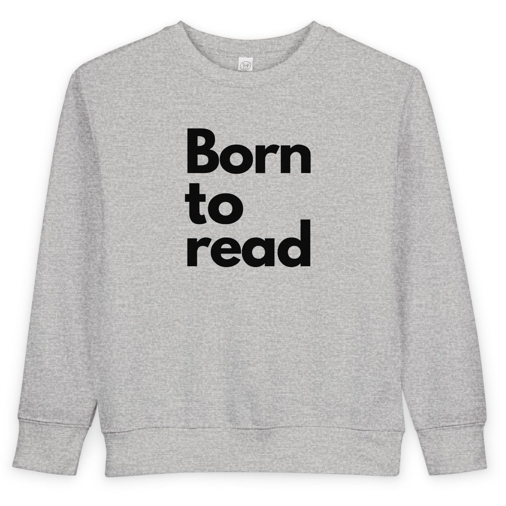 Gray sweatshirt with 'Born to read' text on a white background